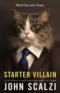 Starter Villain (Tor Books 2023)