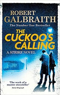 The Cuckoo's Calling (Sphere 2018)
