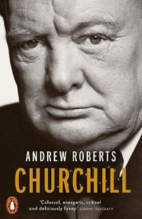 Churchill: Walking with Destiny (Penguin 2018)