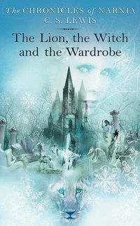 The Lion, the Witch and the Wardrobe (HarperCollins 2013)