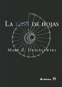 La casa de hojas (Alpha Decay & Pálido Fuego 2013)