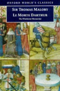 Le Morte Darthur: The Winchester Manuscript (Oxford University Press 1998)