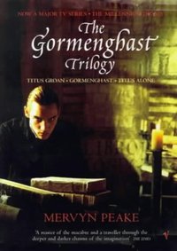 The Gormenghast Trilogy: Titus Groan/Gormenghast/Titus Alone (Vintage Books 1999)