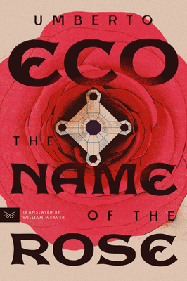 The Name of the Rose: The Beloved Internationally Bestselling Medieval Historical Mystery Featuring Never-Before-Seen Sketches from the Author