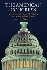 The American Congress by Steven S. Smith