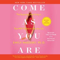 Come As You Are: Revised and Updated: The Surprising New Science That Will Transform Your Sex Life (2021)