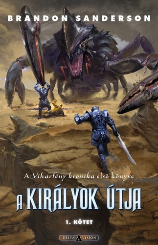 A királyok útja I-II.
