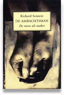 De ambachtsman: de mens als maker