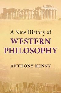 A New History of Western Philosophy: In Four Parts (OUP Oxford 2012)
