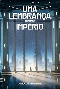 Uma Lembrança Chamada Império (Aleph 2026)