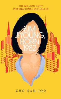 Kim Jiyoung, Born 1982 (Anansi International 2020)
