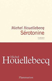 Sérotonine (Flammarion 2019)
