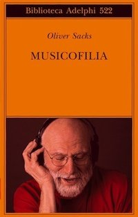Musicofilia (Adelphi 2008)