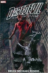 Daredevil by Brian Michael Bendis Omnibus, Vol. 1 (Marvel Enterprises 1812)