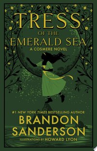 Tress of the Emerald Sea (Dragonsteel Entertainment 2023)