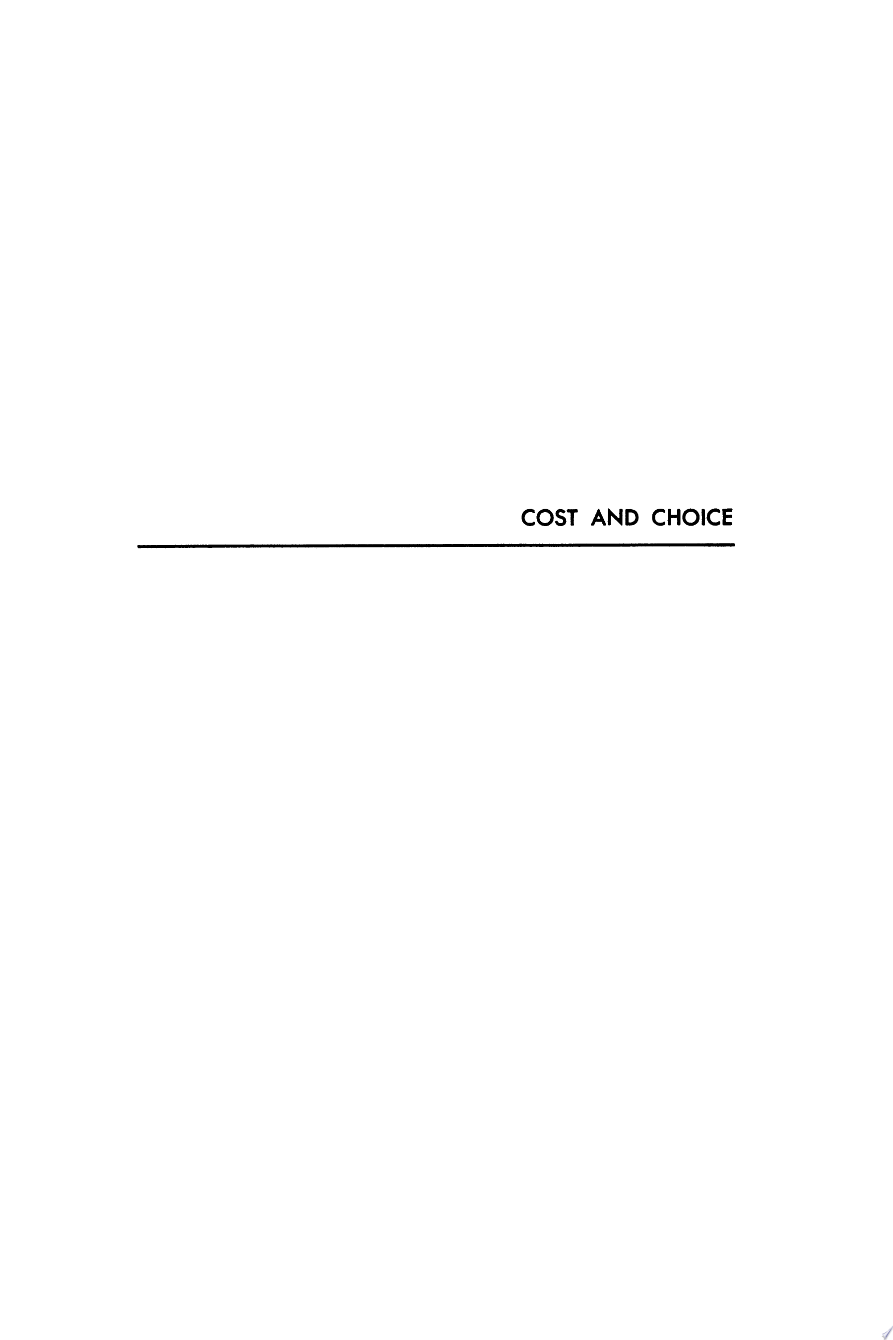 Cost and Choice