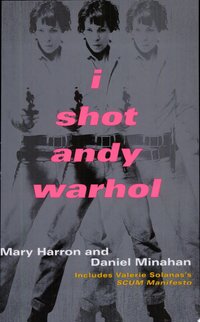 I Shot Andy Warhol