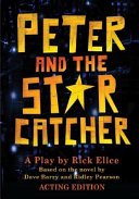 Peter and the Starcatcher (Acting Edition)