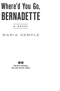 Where'd You Go, Bernadette