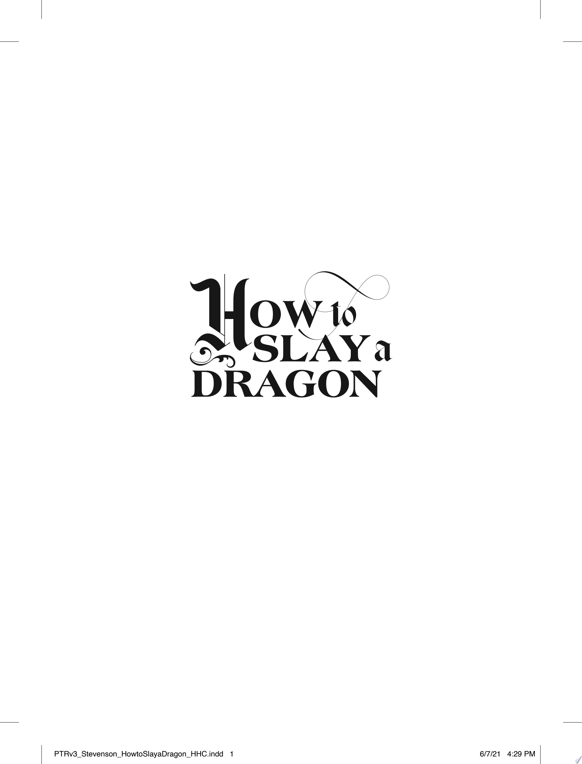 How to Slay a Dragon