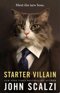 Starter Villain (Tor Publishing Group 2023)