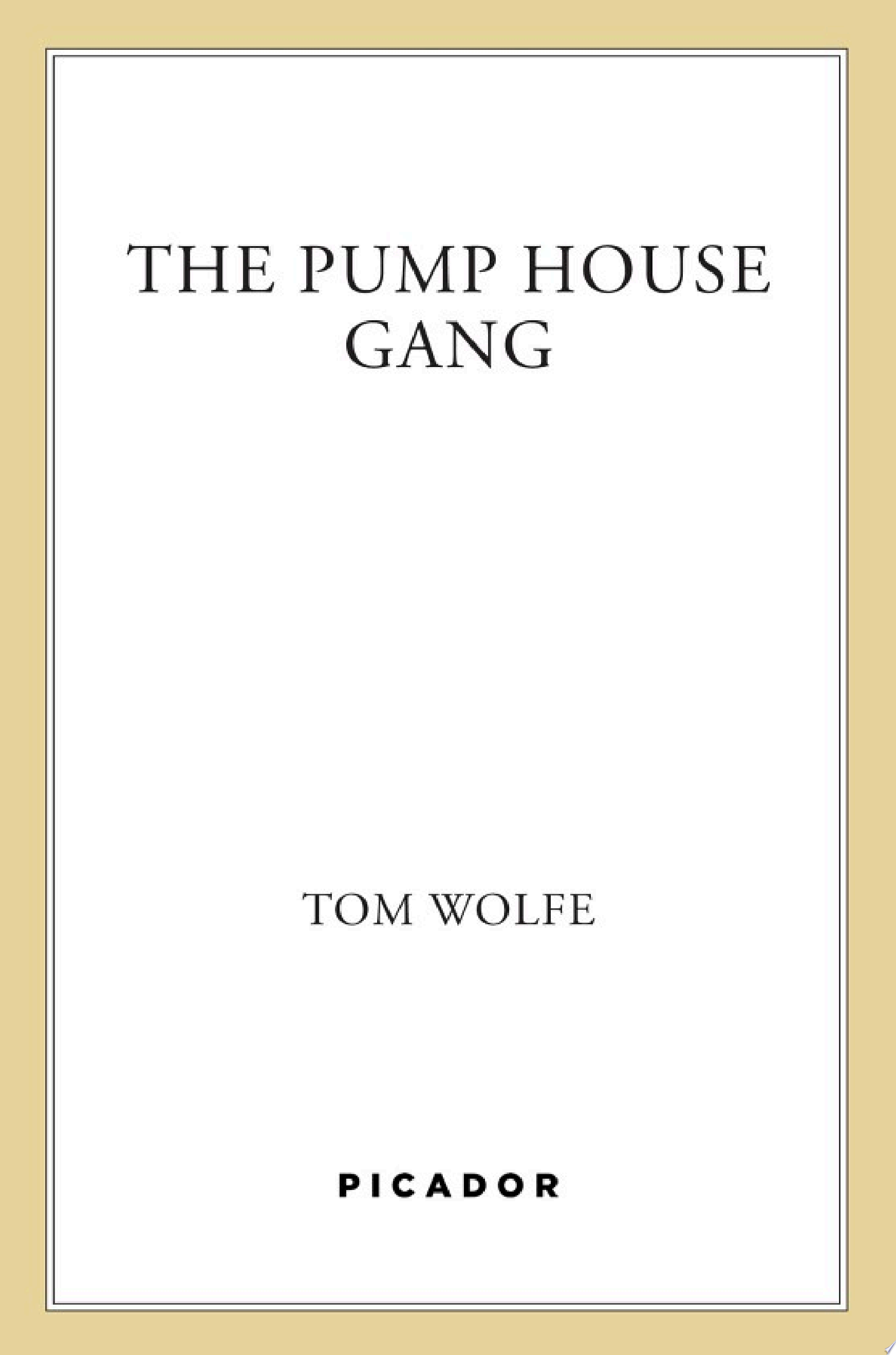 The Pump House Gang