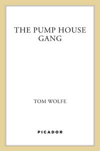 The Pump House Gang