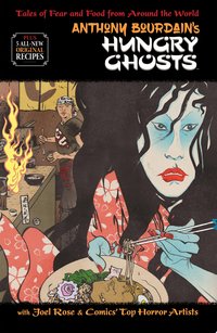 Anthony Bourdain's Hungry Ghosts