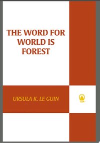The Word for World Is Forest