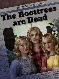 鲁特里一家死了（The Roottrees are Dead）