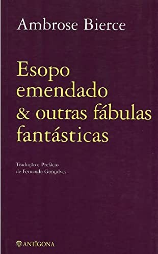 ESOPO EMENDADO & OUTRAS FÁBULAS FANTÁSTICAS