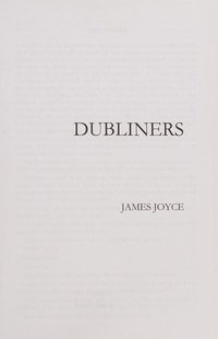 Dubliners (Original World's Classics) (CreateSpace Independent Publishing Platform 2016)