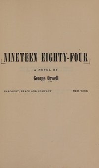 Nineteen Eighty-Four (Harcourt, Brace and Company 1949)