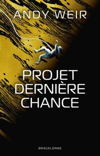 Projet Dernière Chance (Bragelonne 2021)