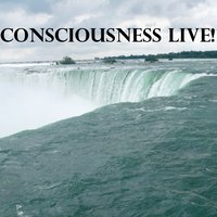 Consciousness Live!