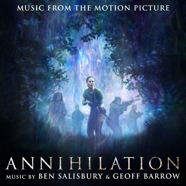 Annihilation (Music from the Motion Picture)