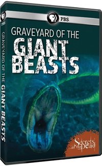 Secrets of the Dead: Graveyard of the Giant Beasts