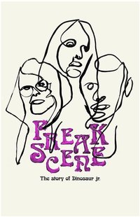 Freakscene：恐龙二世乐队的故事