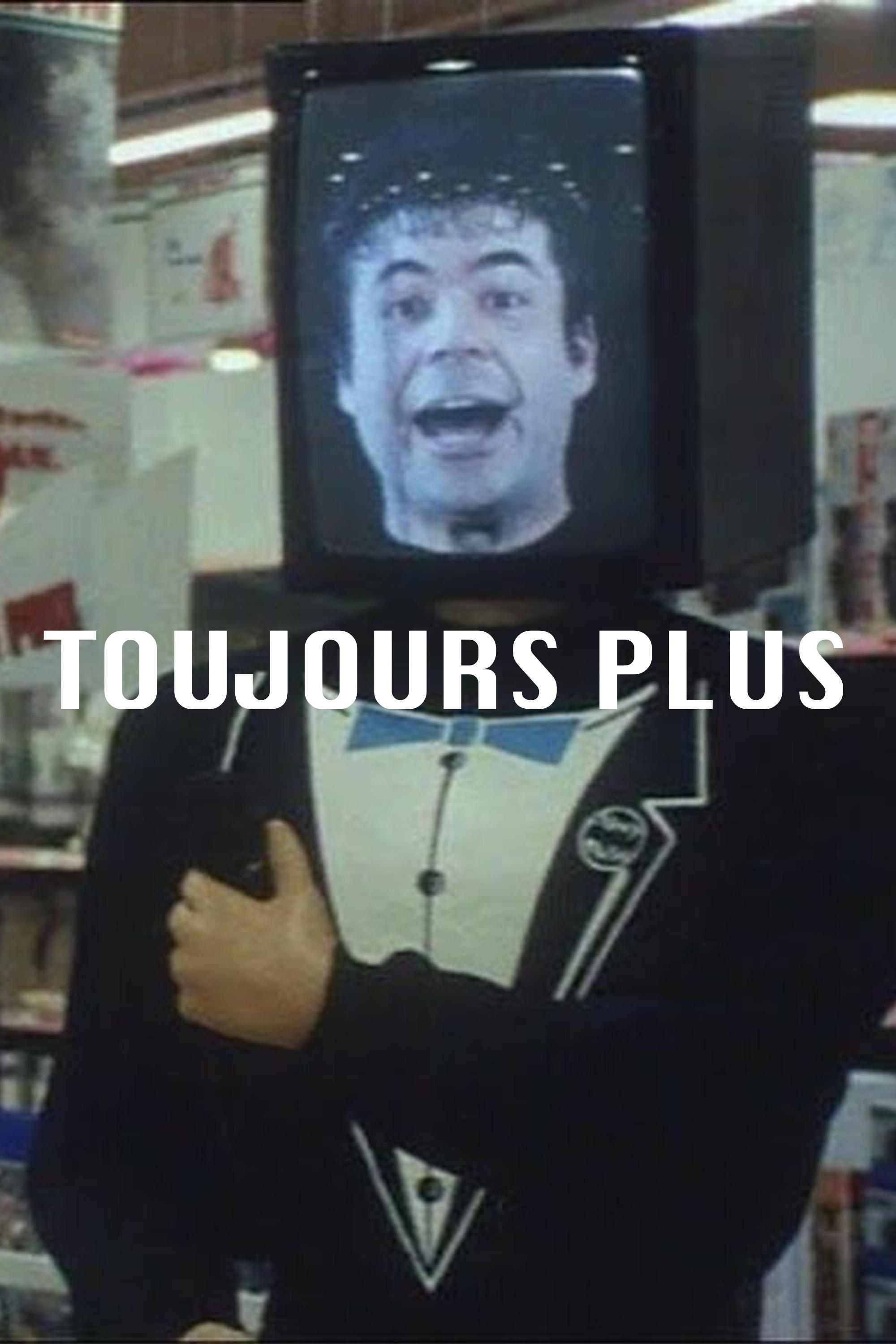 Toujours plus