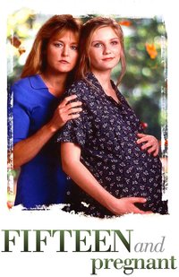 Fifteen and Pregnant