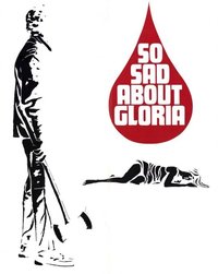 So Sad About Gloria
