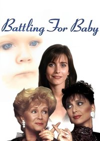 Battling for Baby