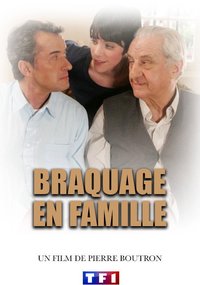 Braquage en famille