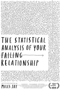 The Statistical Analysis of Your Failing Relationship