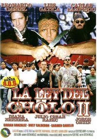 La ley del cholo II