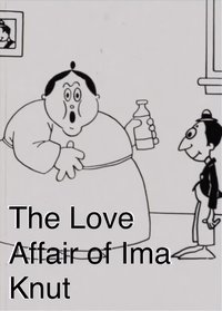 The Love Affair of Ima Knut