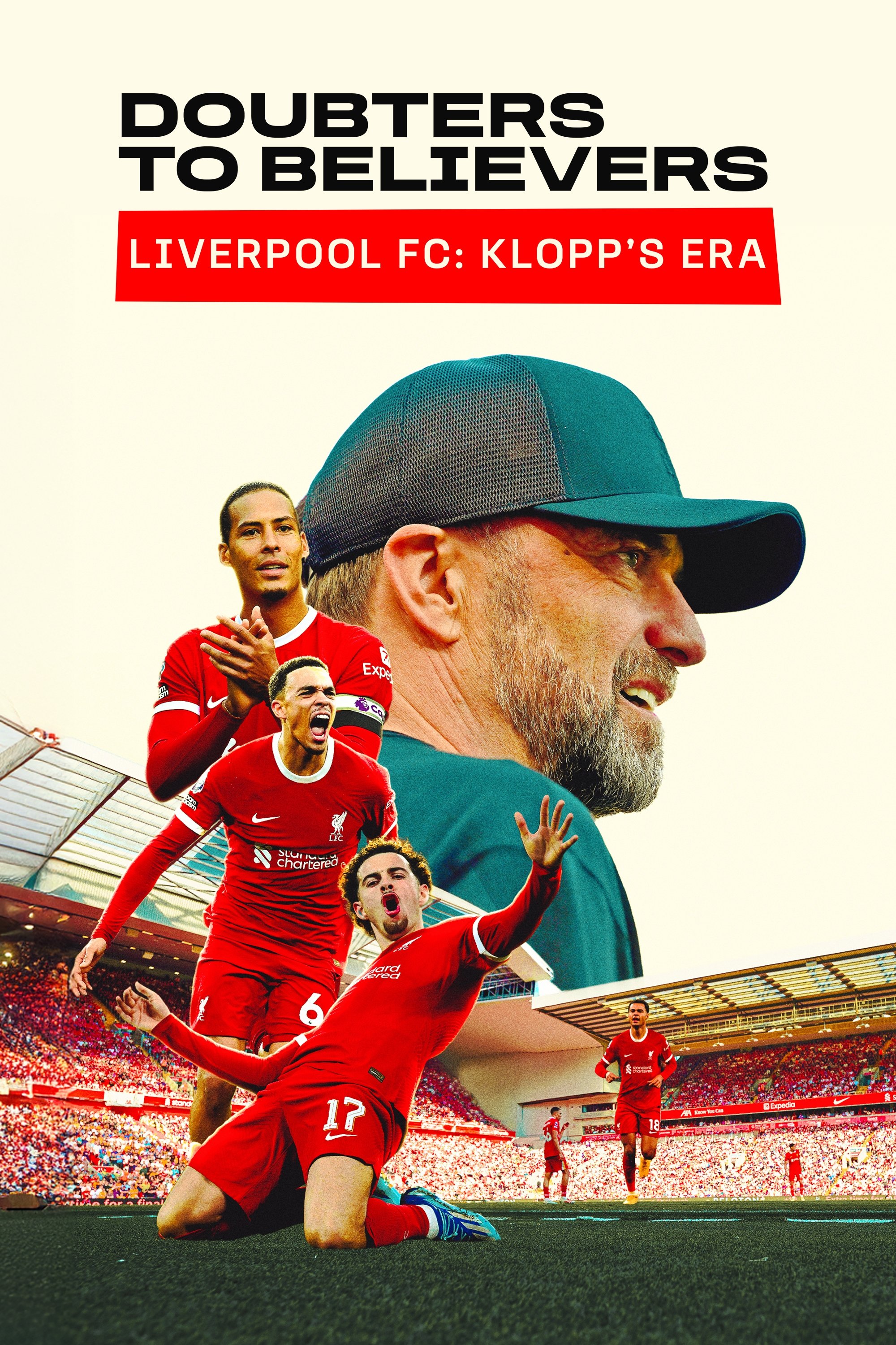 Doubters to Believers Liverpool FC: Klopp's Era