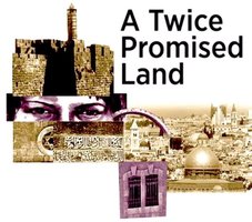 Israel: A Twice Promised Land