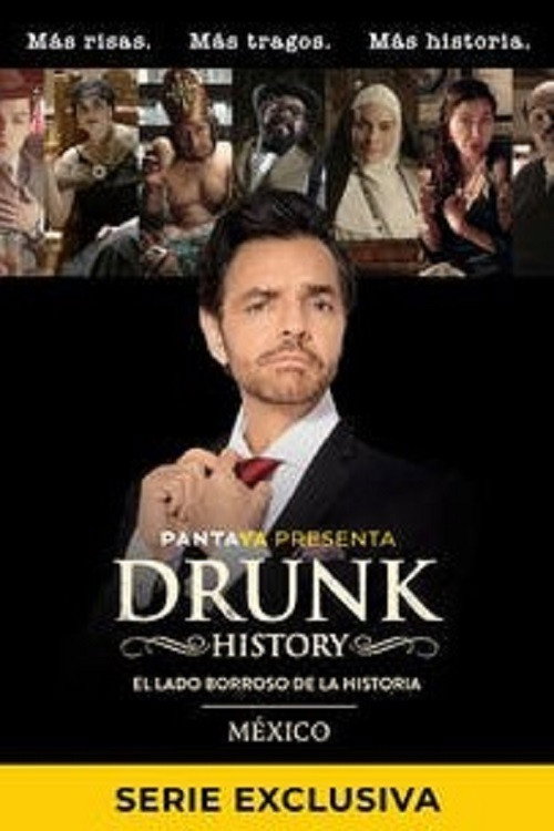 Drunk History México Season 1