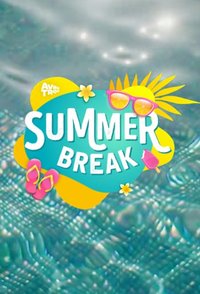 Summer Break Season 1